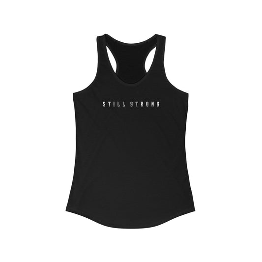 Still Strong Women's Ideal Racerback Tank