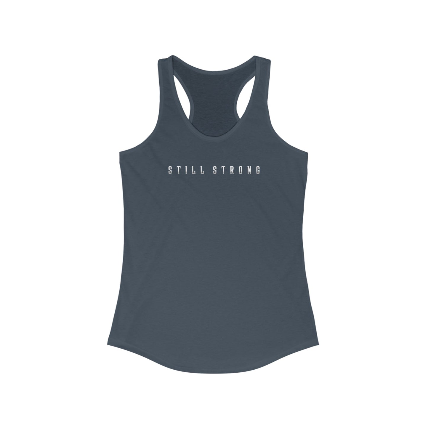 Still Strong Women's Ideal Racerback Tank