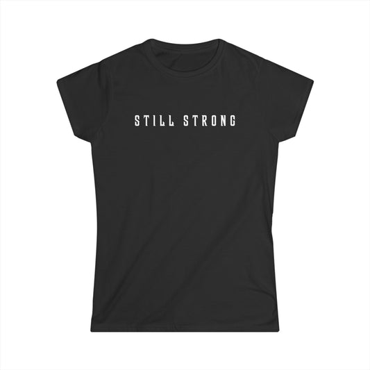 Still Strong Women's Softstyle Tee
