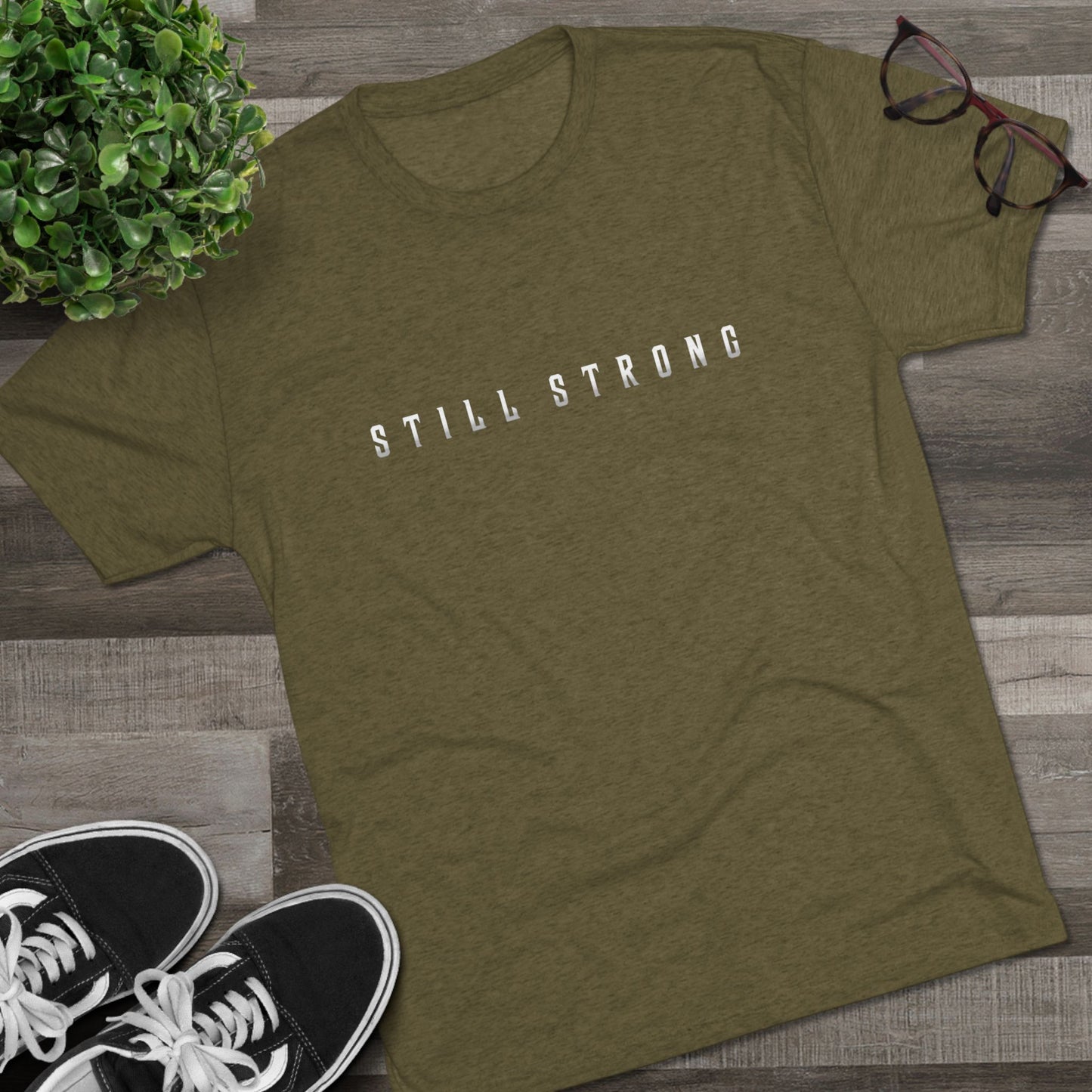 Still Strong Unisex Tri-Blend Crew Tee