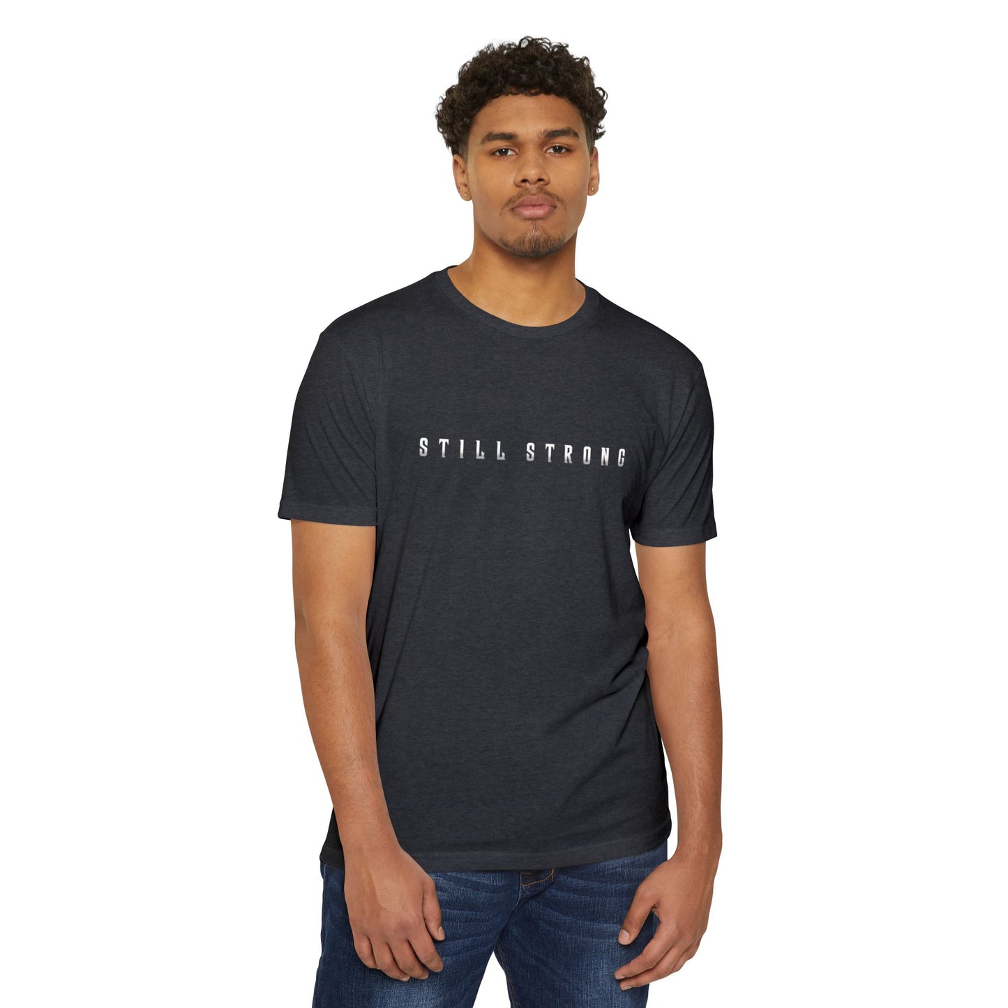 Still Strong Unisex CVC Jersey T-shirt